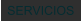 SERVICIOS