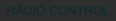 RADIO CONTROL